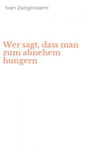 Wer sagt, dass man zum abnehem hungern