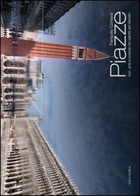 Piazze. Luci, arte e poesia nei salotti del Veneto