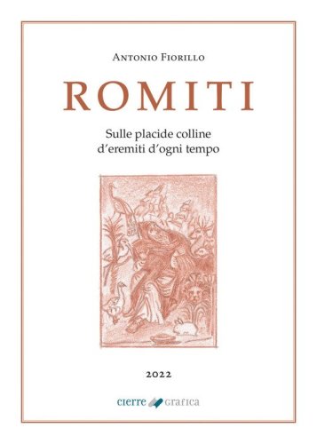 Romiti. Sulle placide colline d'eremiti d'ogni tempo