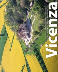 Vicenza. La poesia di una citt&agrave;, l'incanto di un territorio. Ediz. italiana e inglese