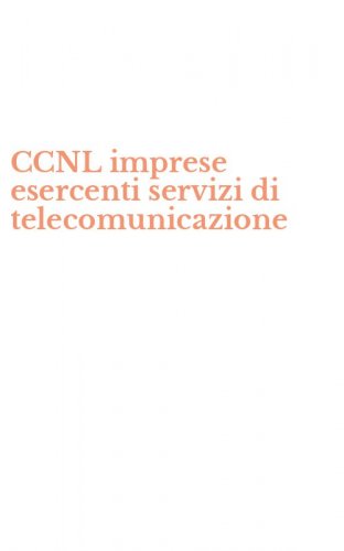 CCNL imprese esercenti servizi di telecomunicazione