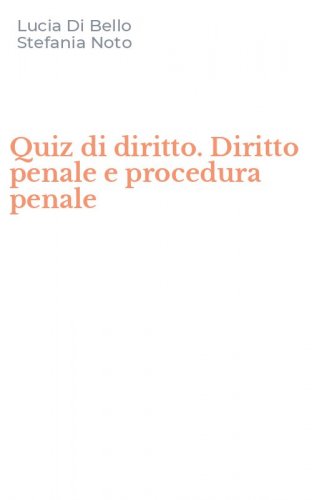 Quiz di diritto. Diritto penale e procedura penale
