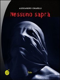 Nessuno sapr&agrave;