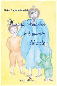 Mustaf&agrave;, Veronica e il pianeta del male