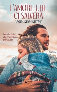 L'amore che ci salver&agrave;&nbsp;
