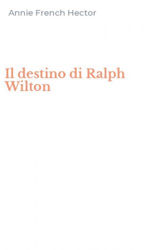 Il destino di Ralph Wilton