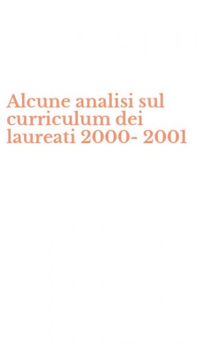 Alcune analisi sul curriculum dei laureati 2000-2001