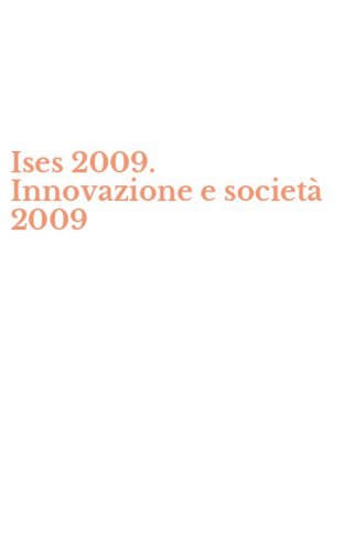 Ises 2009. Innovazione e societ&agrave; 2009