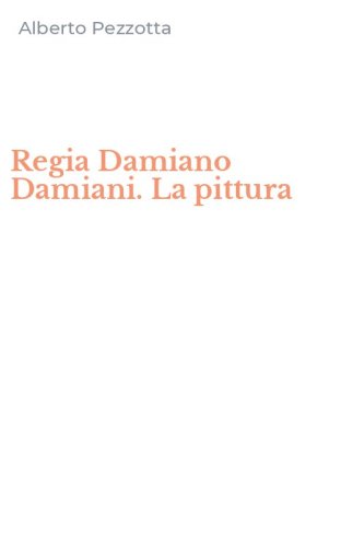 Regia Damiano Damiani. La pittura
