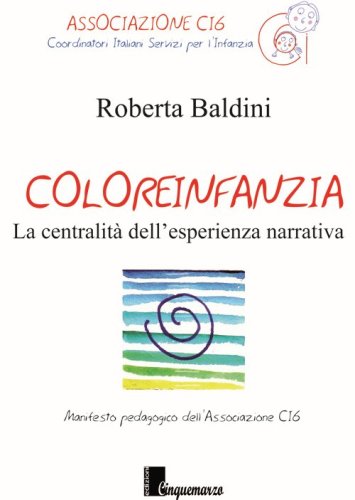Coloreinfanzia. La centralit&agrave; dell'esperienza narrativa