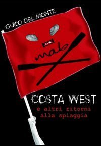 COSTA OVEST E ALTRI RITORNI ALLA SPIAGGIA