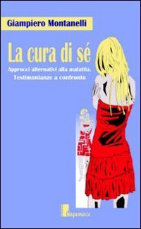 La cura di s&eacute;. Approcci alternativi alla malattia