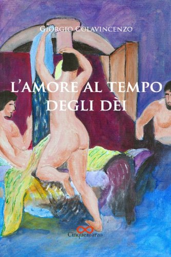 L'amore al tempo degli d&egrave;i