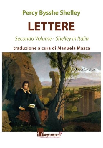 Lettere. Shelley in Italia