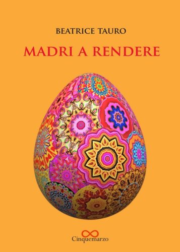 Madri a rendere