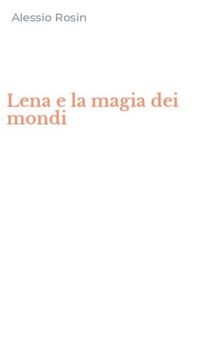 Lena e la magia dei mondi