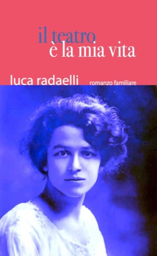 Il teatro &egrave; la mia vita