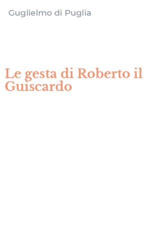 Le gesta di Roberto il Guiscardo