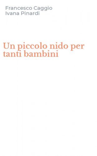 Un piccolo nido per tanti bambini