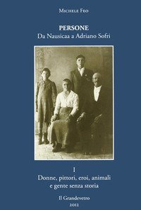 Persone. Da Nausicaa a Adriano Sofri