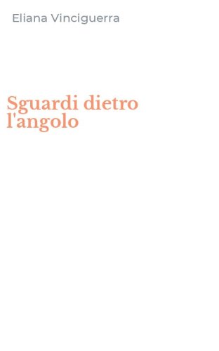 Sguardi dietro l'angolo