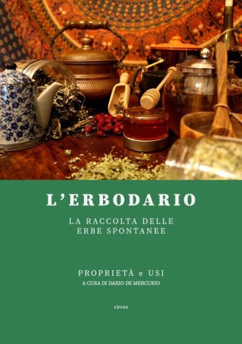 L'erbodario. La raccolta delle erbe spontanee