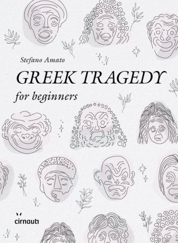 Greek tragedy for beginners