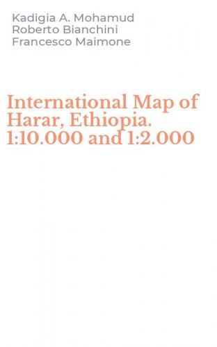 International Map of Harar, Ethiopia. 1:10.000 and 1:2.000