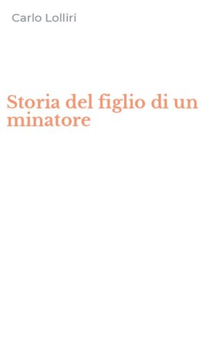 Storia del figlio di un minatore