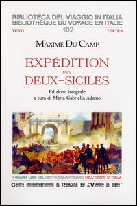 Exp&eacute;dition des Deux-Siciles. Souvenirs personnels