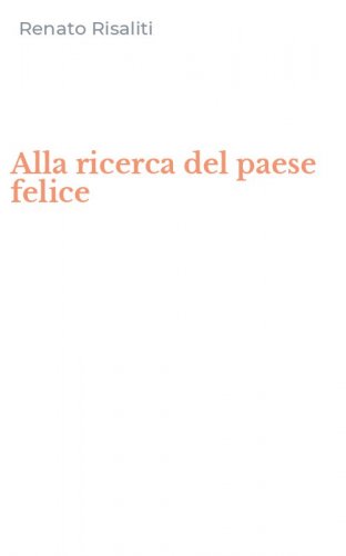 Alla ricerca del paese felice