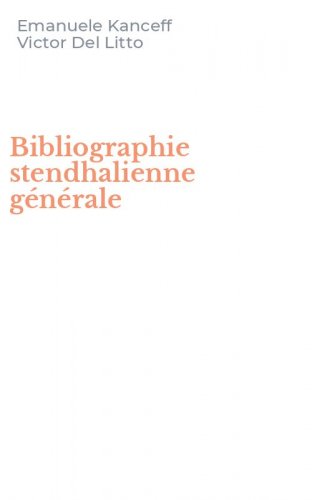 Bibliographie stendhalienne g&eacute;n&eacute;rale
