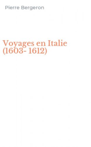 Voyages en Italie (1603-1612)