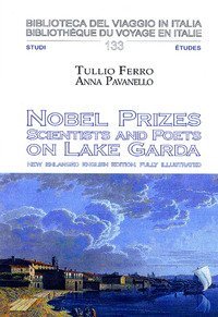 Nobel Prizes. Scientist and poets on Lake Garda