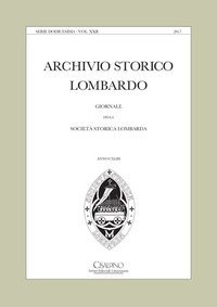 Archivio storico lombardo. Giornale della Societ&agrave; storica lombarda