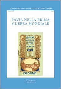 Bollettino della societ&agrave; pavese di storia patria