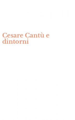 Cesare Cant&ugrave; e dintorni