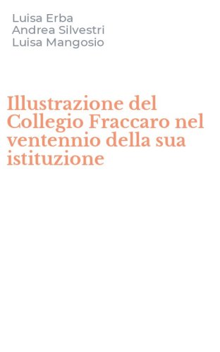 Illustrazione del Collegio Fraccaro nel ventennio della sua istituzione