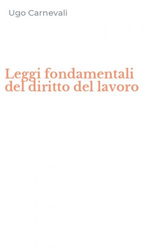 Leggi fondamentali del diritto del lavoro
