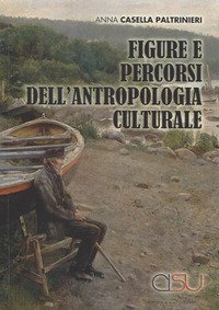 Figure e percorsi dell'antropologia culturale