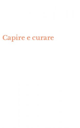 Capire e curare