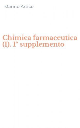 Chimica farmaceutica (1). 1&ordm; supplemento