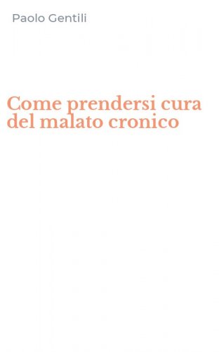 Come prendersi cura del malato cronico