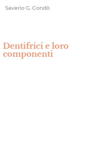 Dentifrici e loro componenti