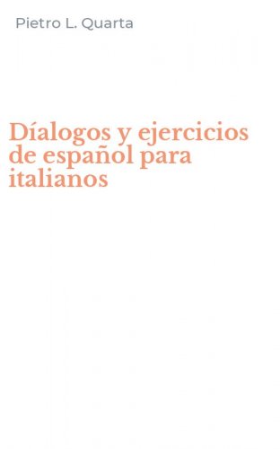 D&iacute;alogos y ejercicios de espa&ntilde;ol para italianos