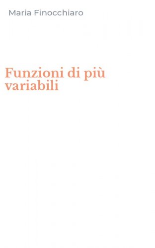 Funzioni di pi&ugrave; variabili