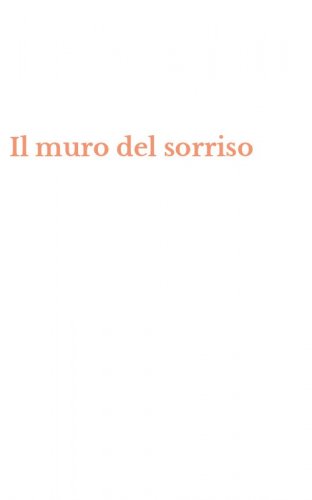 Il muro del sorriso