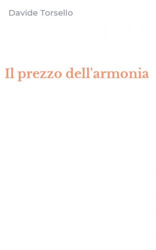 Il prezzo dell'armonia