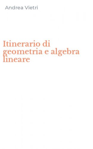 Itinerario di geometria e algebra lineare