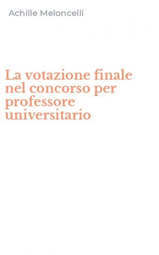 La votazione finale nel concorso per professore universitario